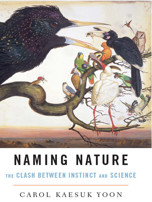 Title details for Naming Nature by Carol Kaesuk Yoon - Wait list